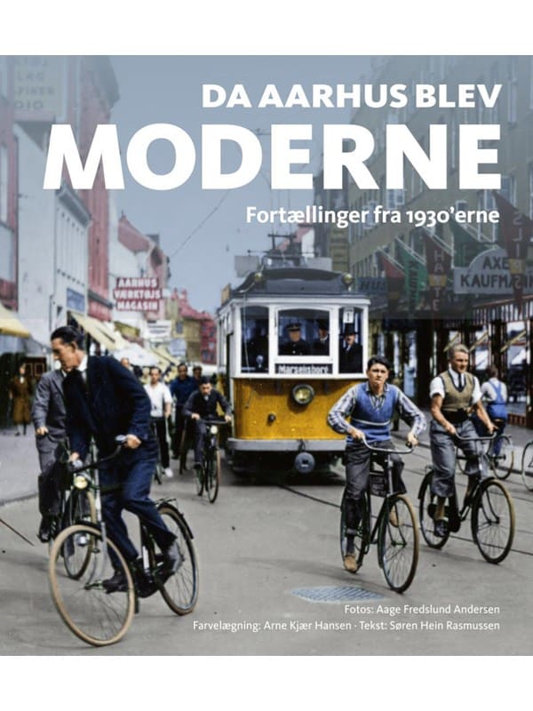 Da Aarhus blev moderne - Historie & Samfund - hardcover